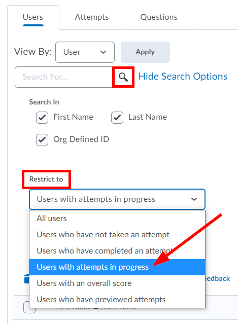 Restrict To drop-down menu highlighted. Arrow pointing at Users with attempts in progress. Magnifying glass highlighted.