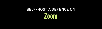 Self-host a defence on Zoom